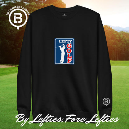 Lefty Golf Tour Premium Sweatshirt