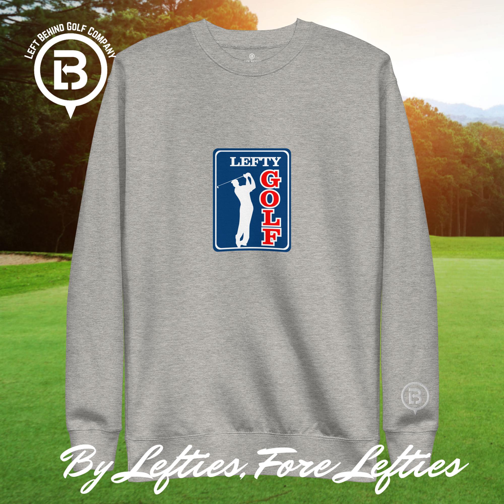 Lefty Golf Tour Premium Sweatshirt