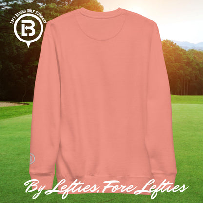 Lefty Golf Tour Premium Sweatshirt