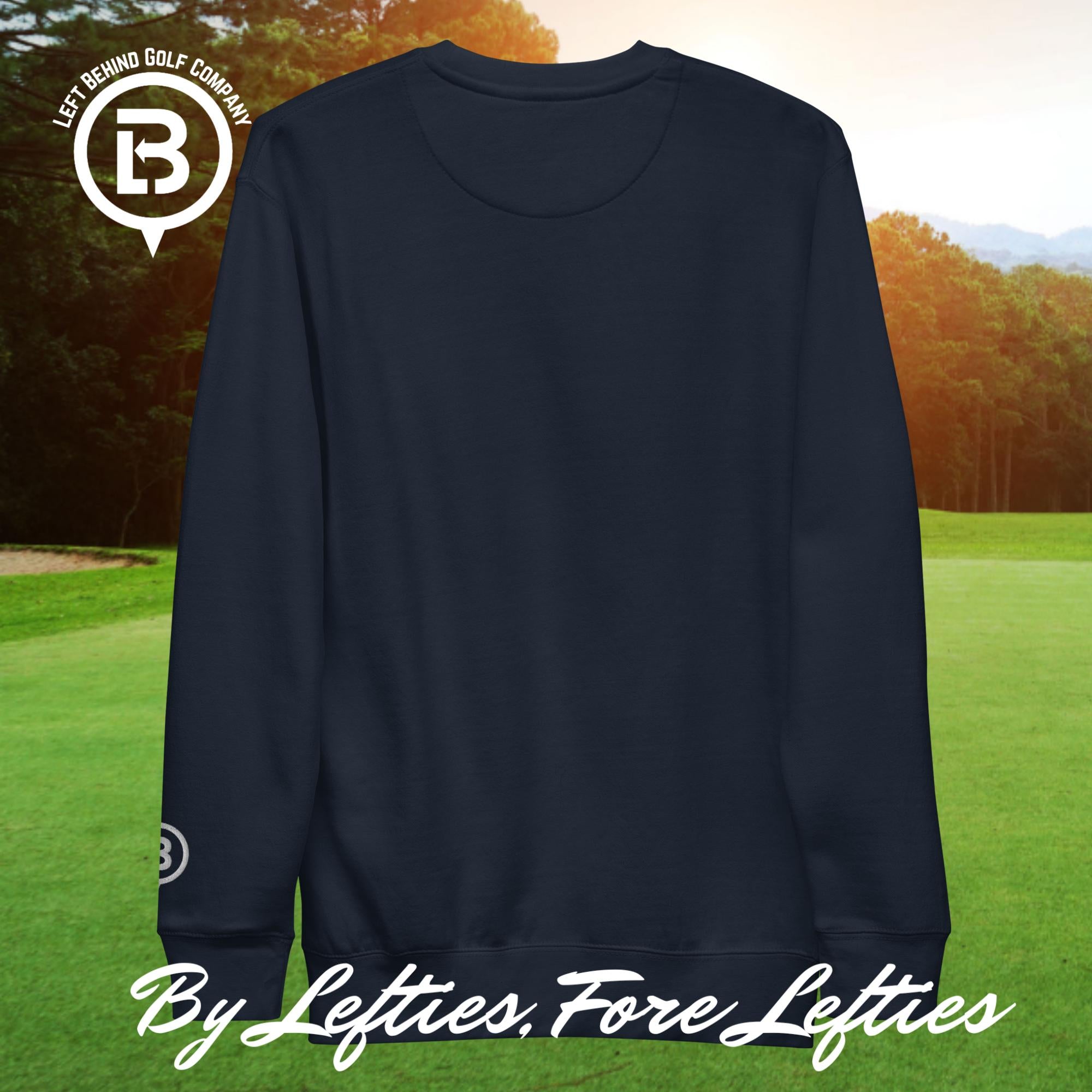 Lefty Golf Tour Premium Sweatshirt