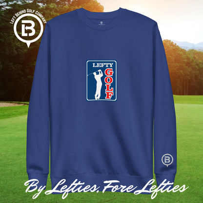 Lefty Golf Tour Premium Sweatshirt